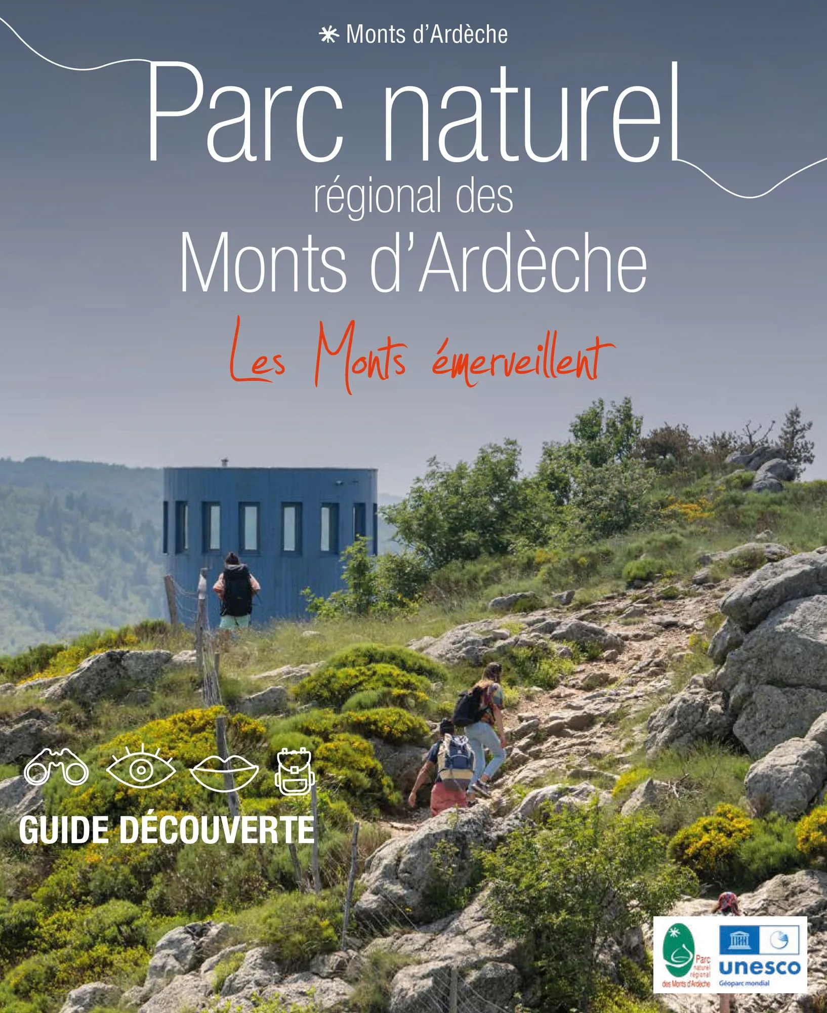 Le guide d&eacute;couverte du Parc naturel r&eacute;gional des Monts d'Ard&egrave;che